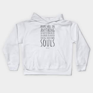 Carl Jung | People Will Do Anything, No Matter How Absurd, in Order to Avoid Facing Their Own Soul | Inspirational Quote | Wisdom | Typography Kids Hoodie